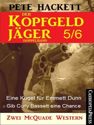 cover image of Der Kopfgeldjäger Folge 5/6  (Zwei McQuade Western)